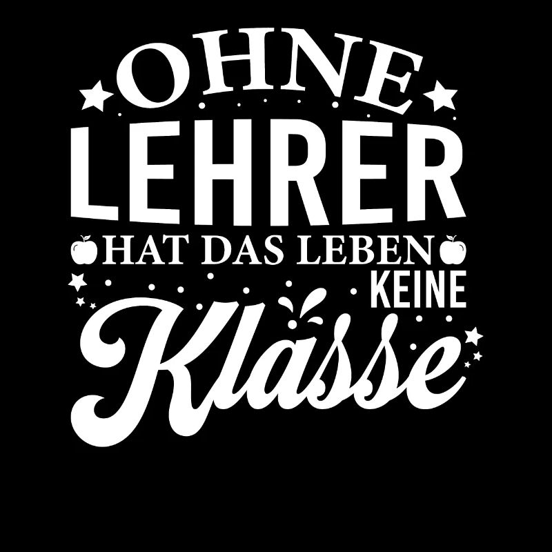 Ohne Lehrer hat das Leben keine Klasse