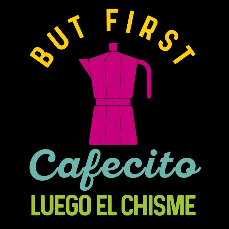 Funny Spanish Shirts Cafecito Cafe Espanol