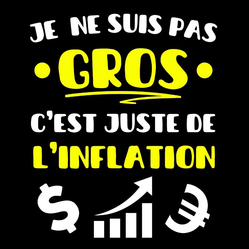 Je ne suis pas gros c'est l'inflation