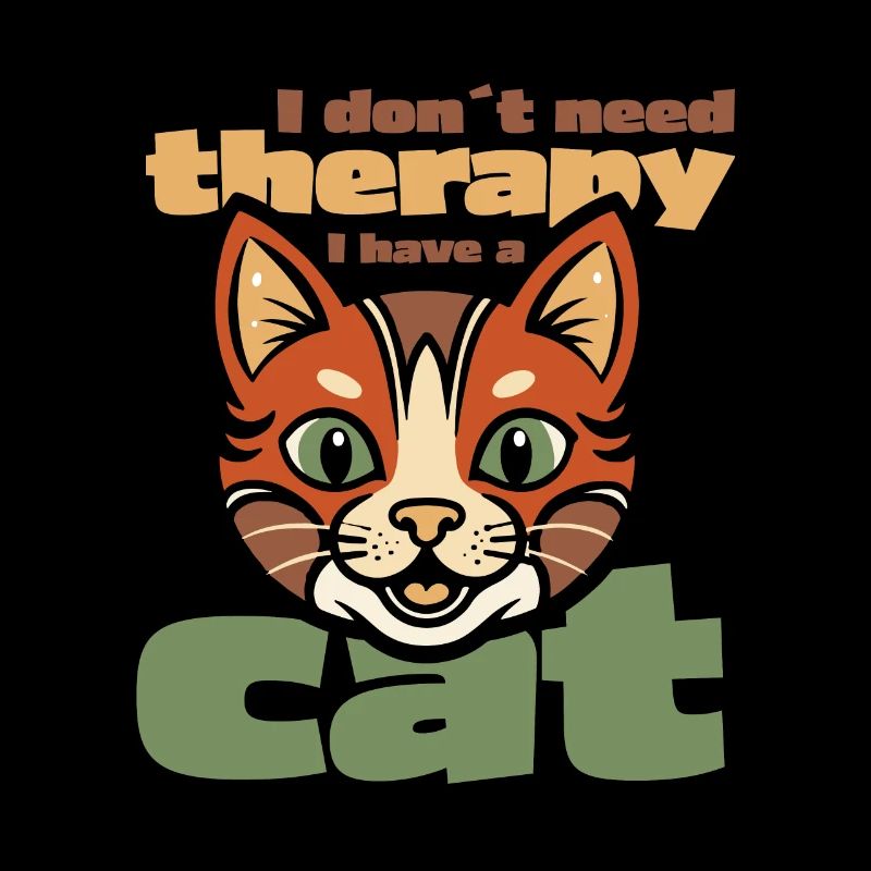 I don´t need therapy. I have a cat