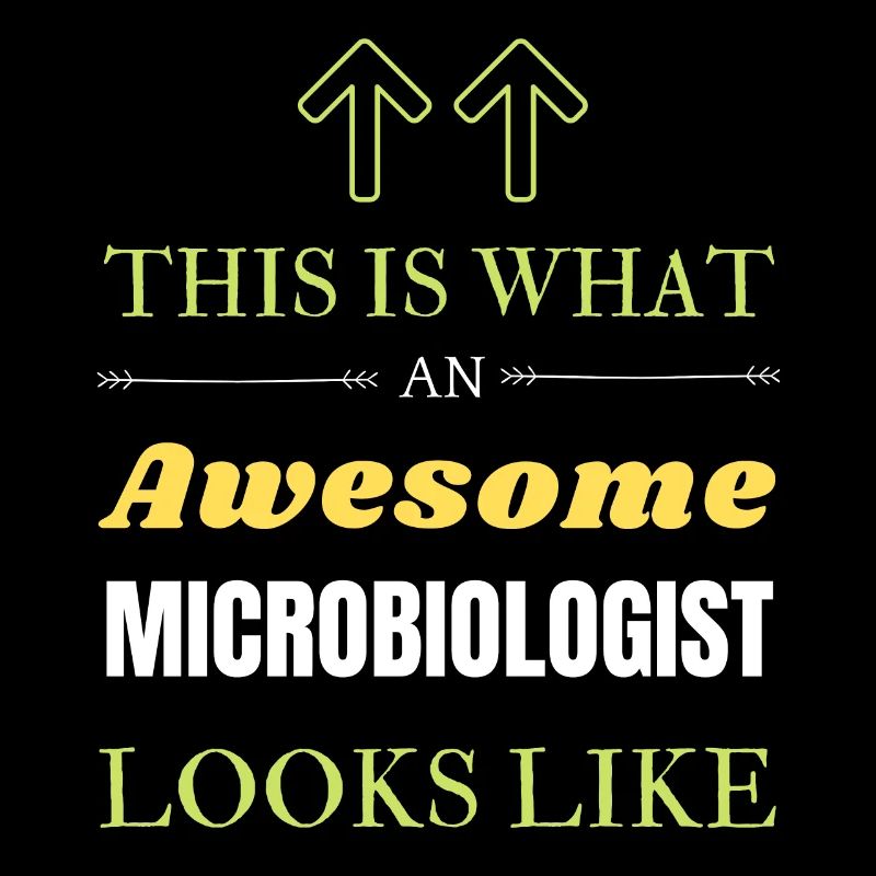 This is What an Awesome Microbiologist Looks Like