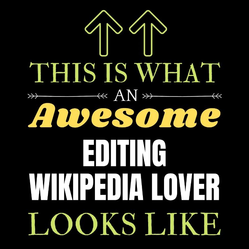 This is what an awesome Editing Wikipedia lover lo