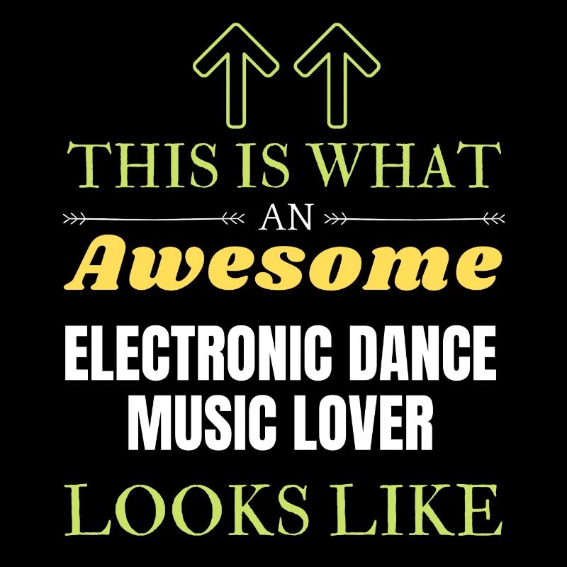 This is what an awesome Electronic Dance Music lov