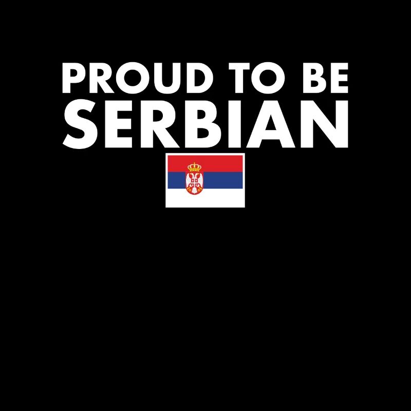 Fier d’être serbe Serbie Drapeau serbe Serbie