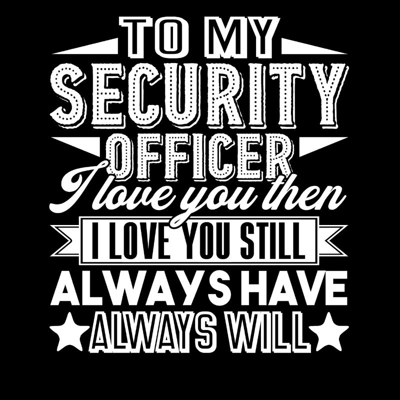 Security Officer Love My Security Officer