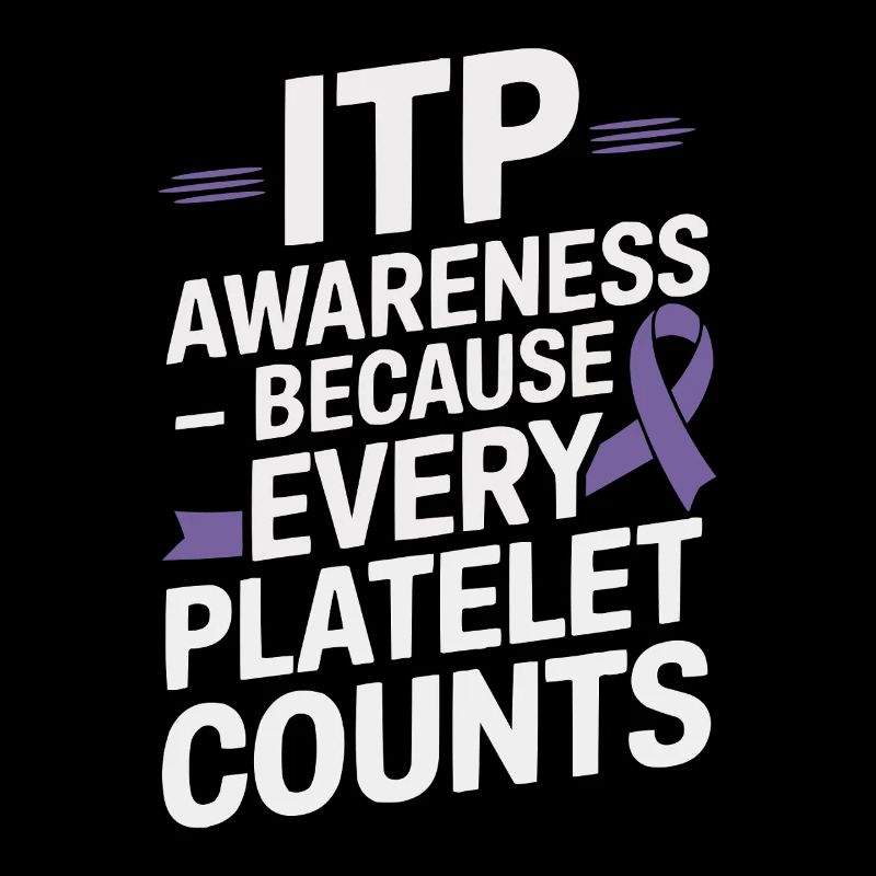 ITP Awareness Immune Thrombocytopenia Platelets