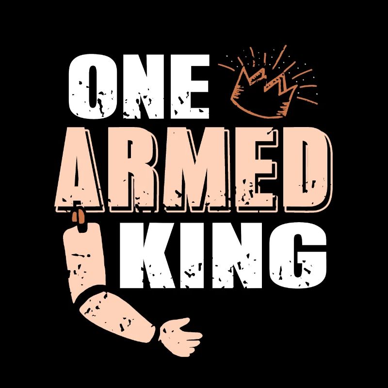 One Armed King Retro Funny Prosthesis Prosthetic