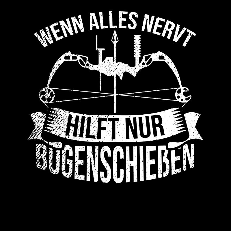Wenn Alles Nervt Hilft Nur Bogenschießen Bogen