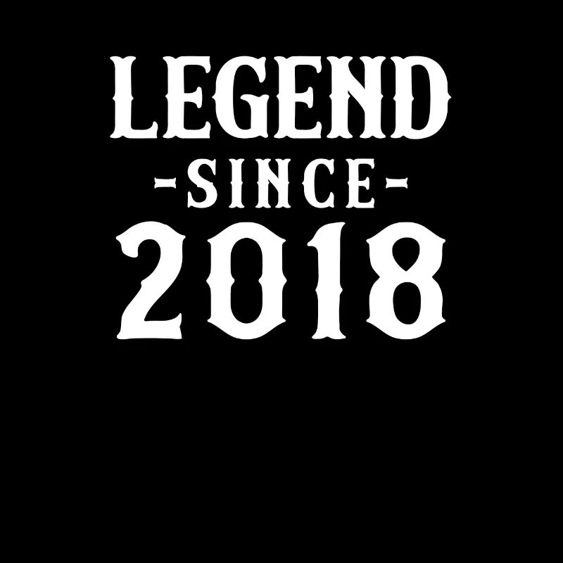 Legend Since 2018 Birthday Gift Funny Birth Year