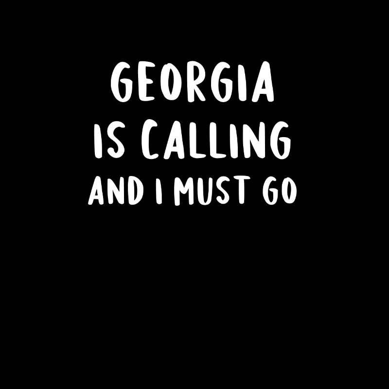 Georgia Is Calling And I Must Go
