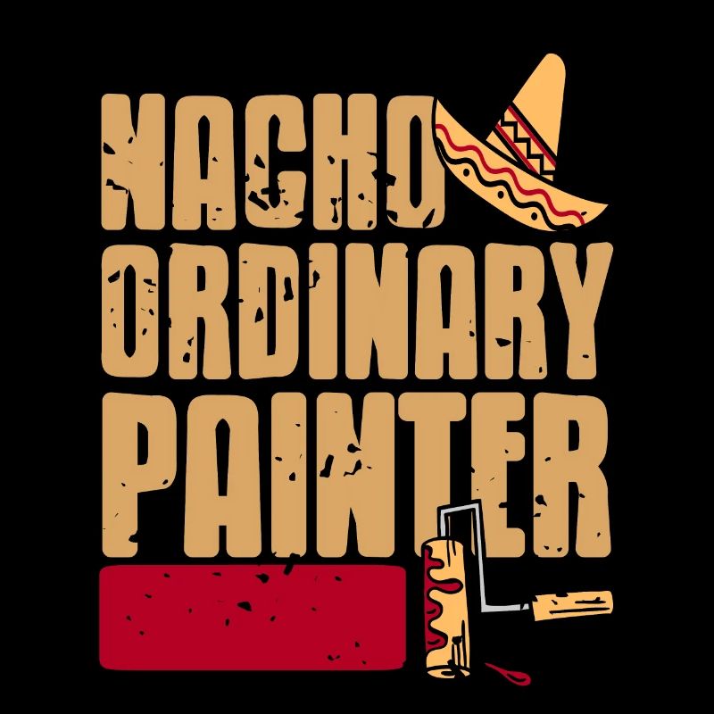 Nacho Ordinary Painter Retro Funny Painter T-Shirt