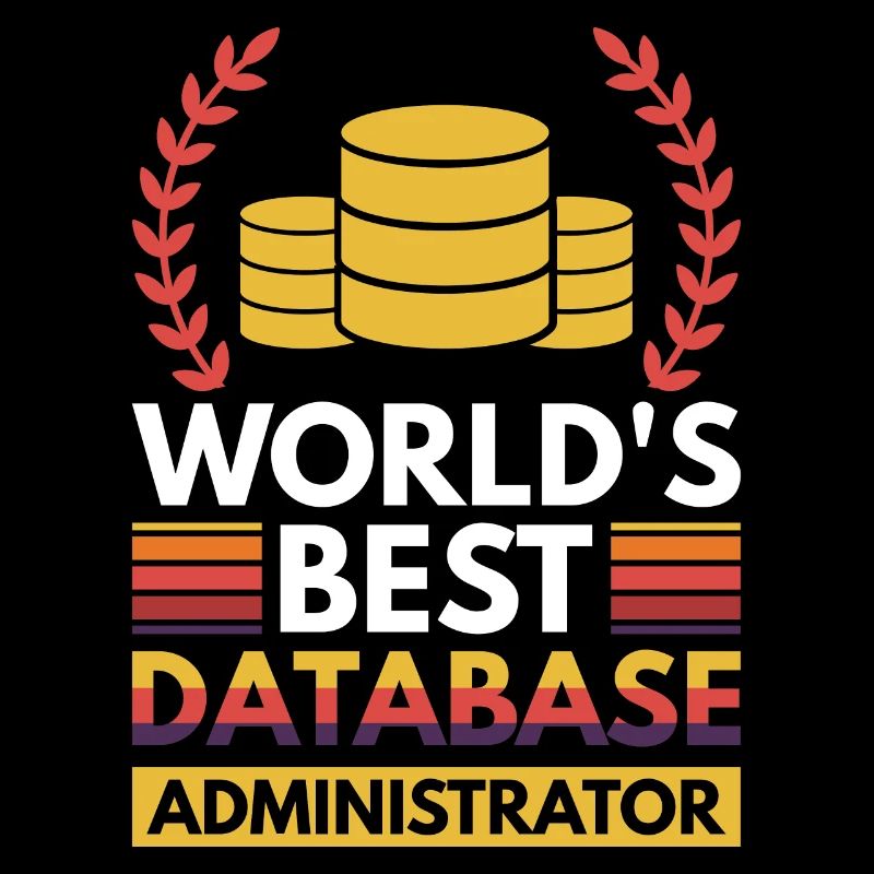 Der beste Datenbankadministrator der Welt