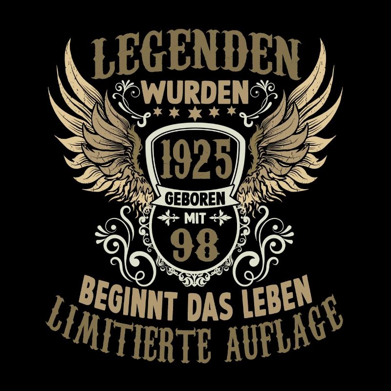 Legende 1925 98 Geburtstag Limitiertes Einzelstück