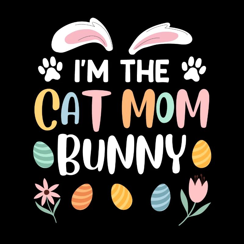 Cat Lovers Mama Bunny Easter Bunny Easter