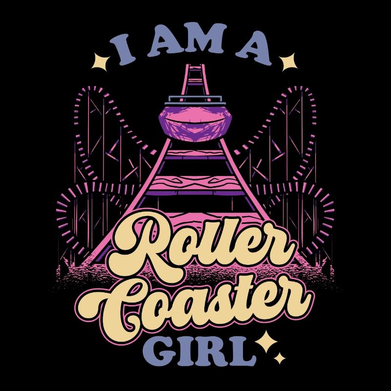 I'm A Roller Coaster Girl Amusement Park Theme Par