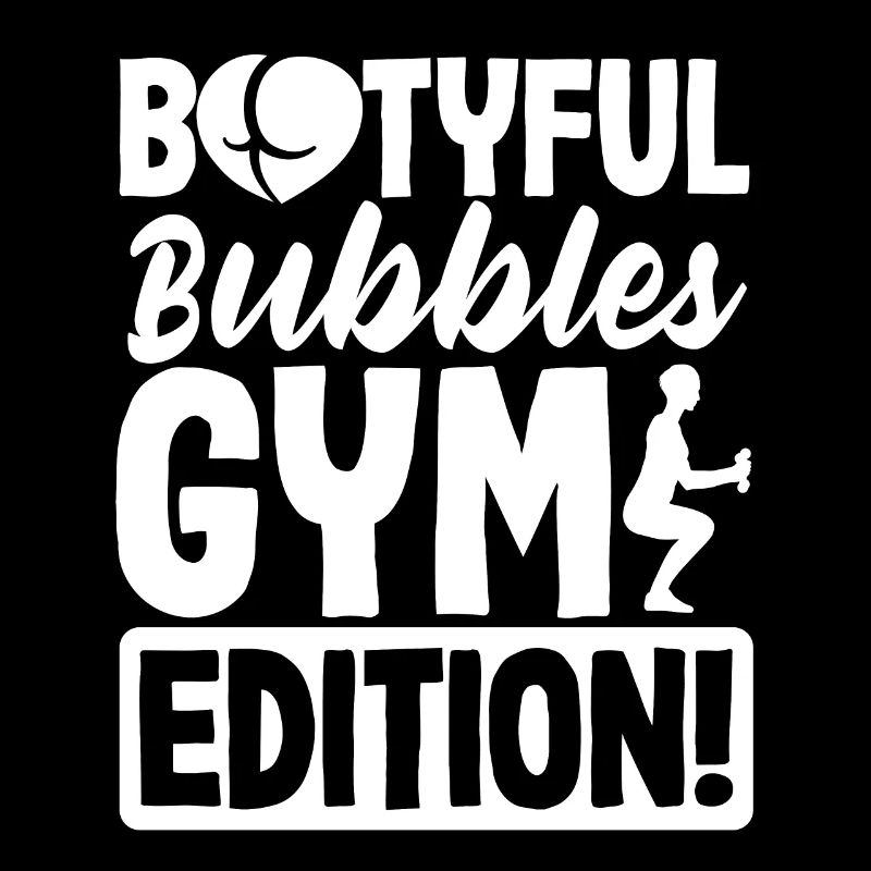 Bootyful Bubbles Gym Edition