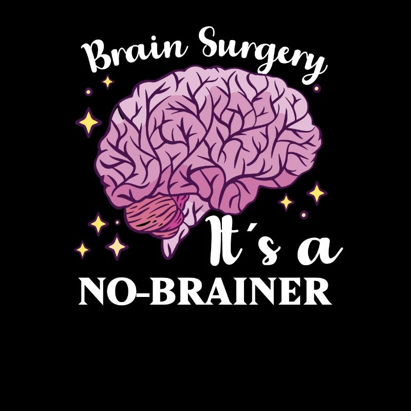 Brain Surgery Joke Brain Surgery Awareness Gift