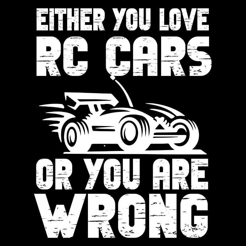 RC Auto Hobby Spruch Ferngestuertes Auto