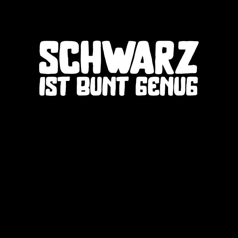 Schwarz ist bunt genug
