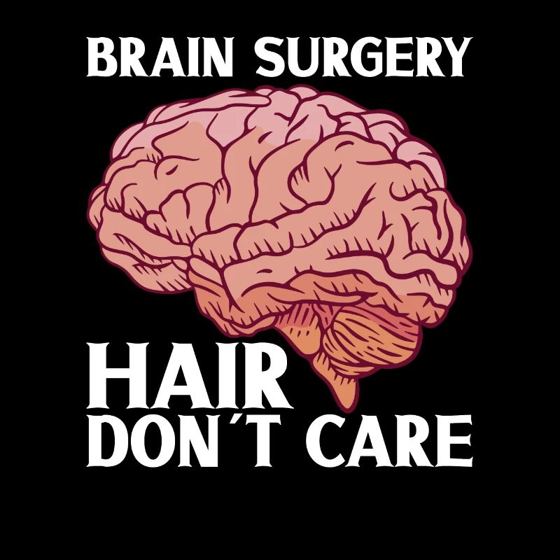 Brain Surgery Joke Brain Surgery Awareness Gift