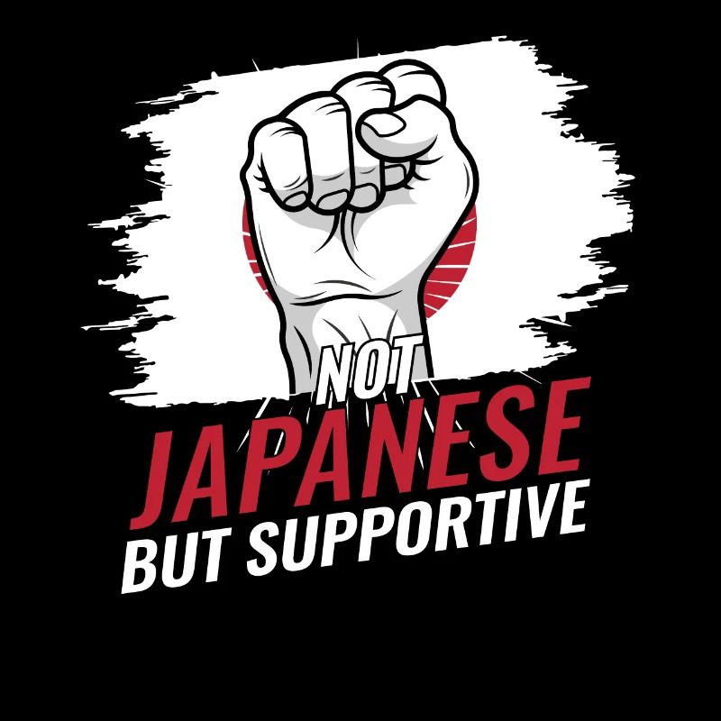 Not Japanese But Supportive Japan Flag Country