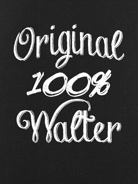 Original 100% Walter