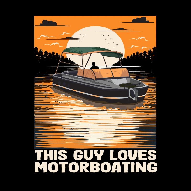This Guy Loves Motorboating Pontoon King Funny
