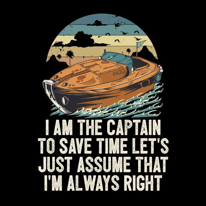 I Am The Captain To Save Time Let's Just Assume