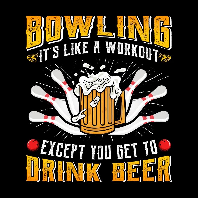 Bowling est comme un Workout Biertrinker Bowler