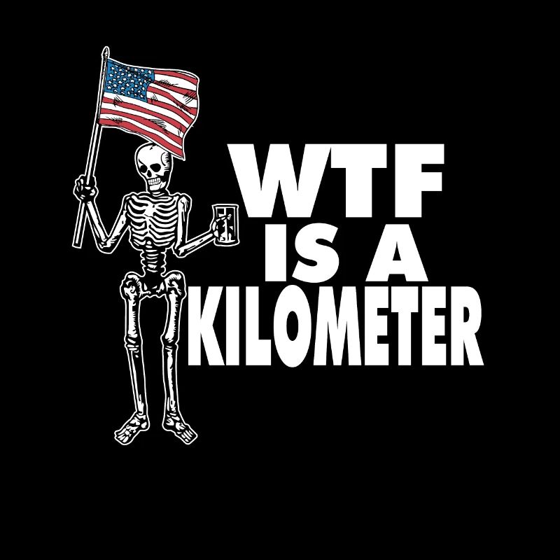 WTF Is A Kilometer Meme Skeleton USA Flag