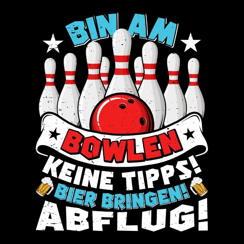 Bowling Bin am Bowlen Keine Tipps! Bier bringen!