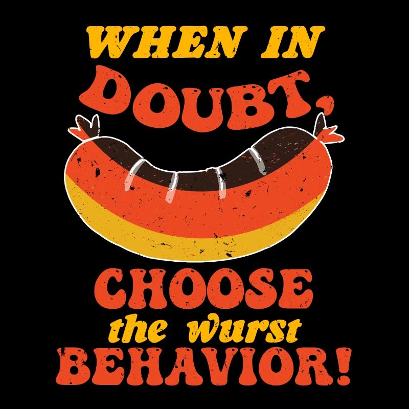German When in Doubt Choose the Wurst Behavior
