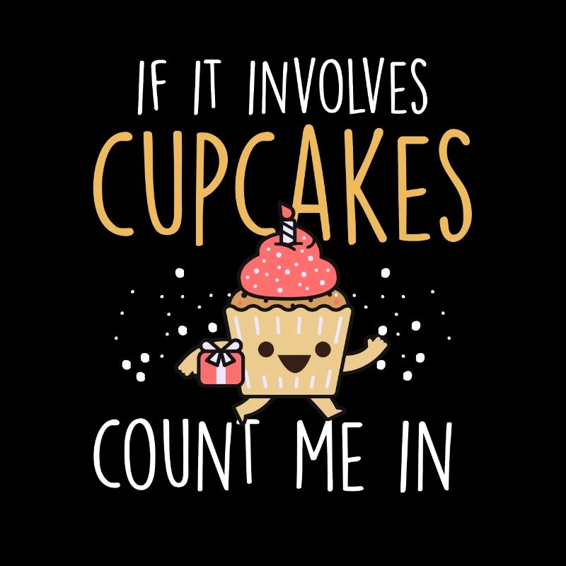 Pastry Chef Baking Funny If It Involves Cupcakes C