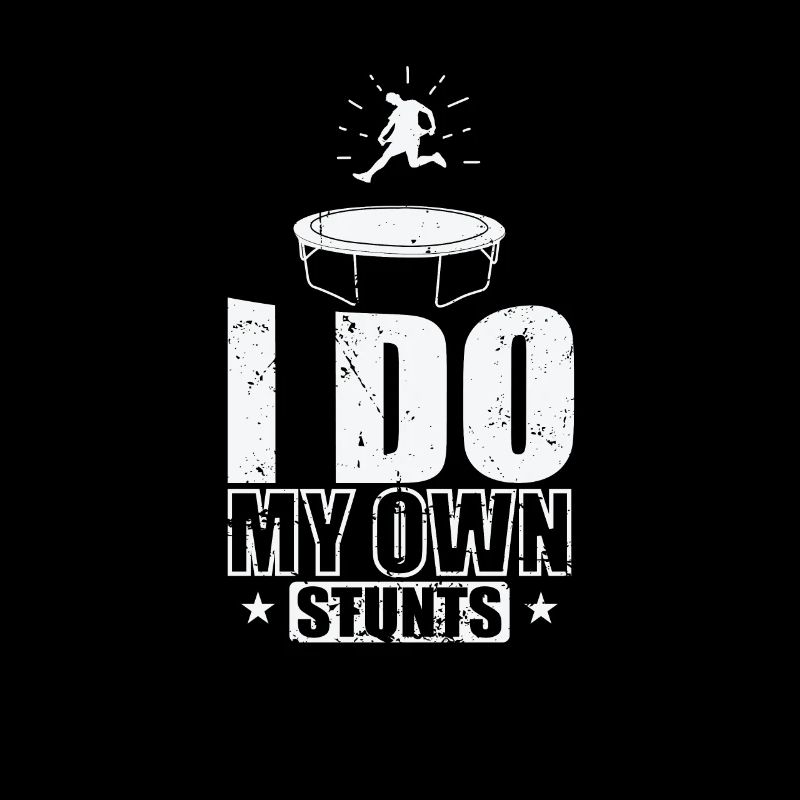I do my own Stunts Trampolin Hobby