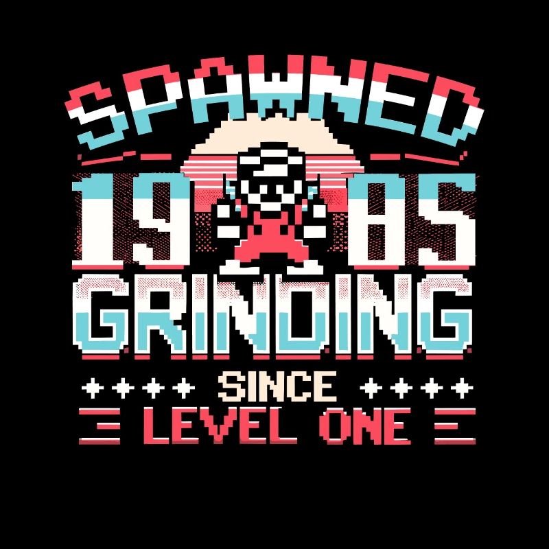 Spawned 1985 Grinding Since Level One Funny Gamer