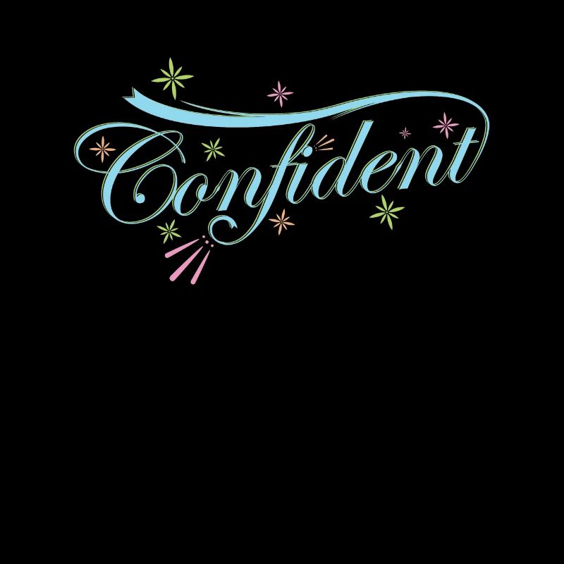 Confident "Confident"