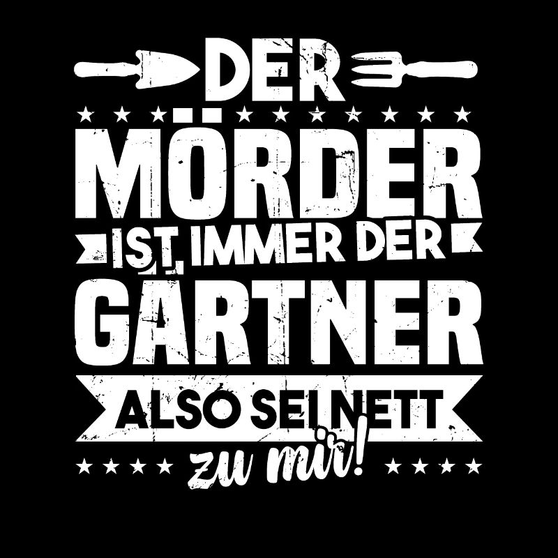 Gärtner Geschenk, Der Mörder ist immer der Gärtner
