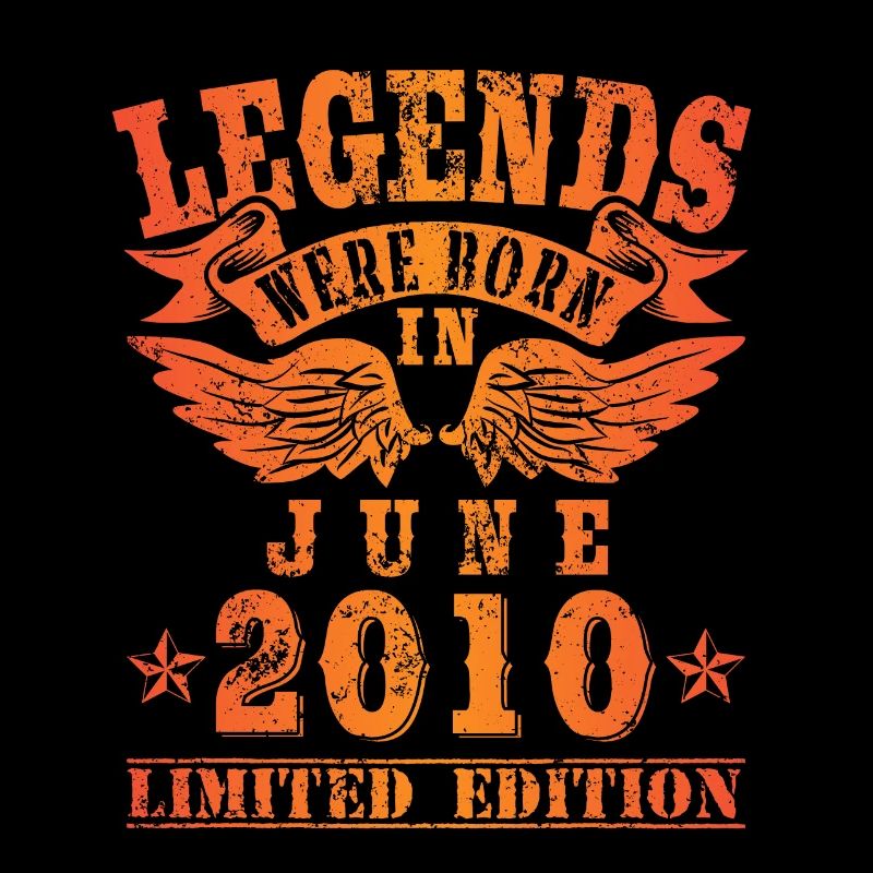 Legends were born in Juni 2010 Geburtstag