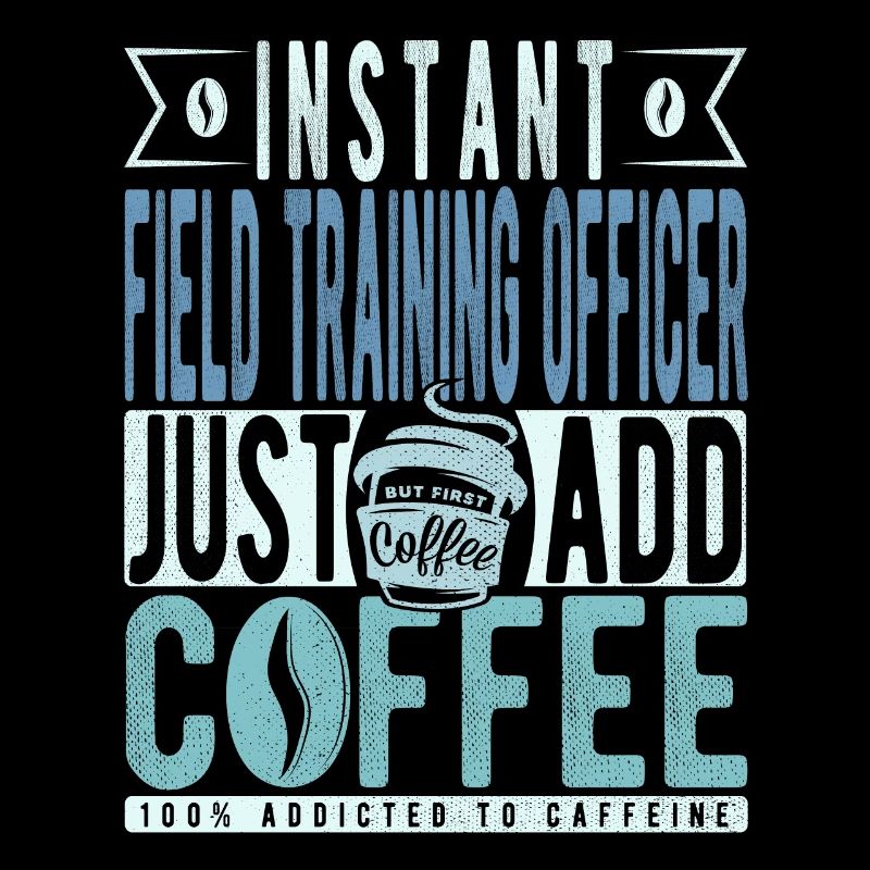 Officier de formation instantanée sur le terrain, il suffit d’ajouter du café