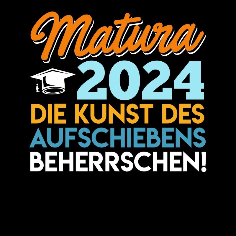 Matura 2024 Kunst des Aufschiebens Beherrschen