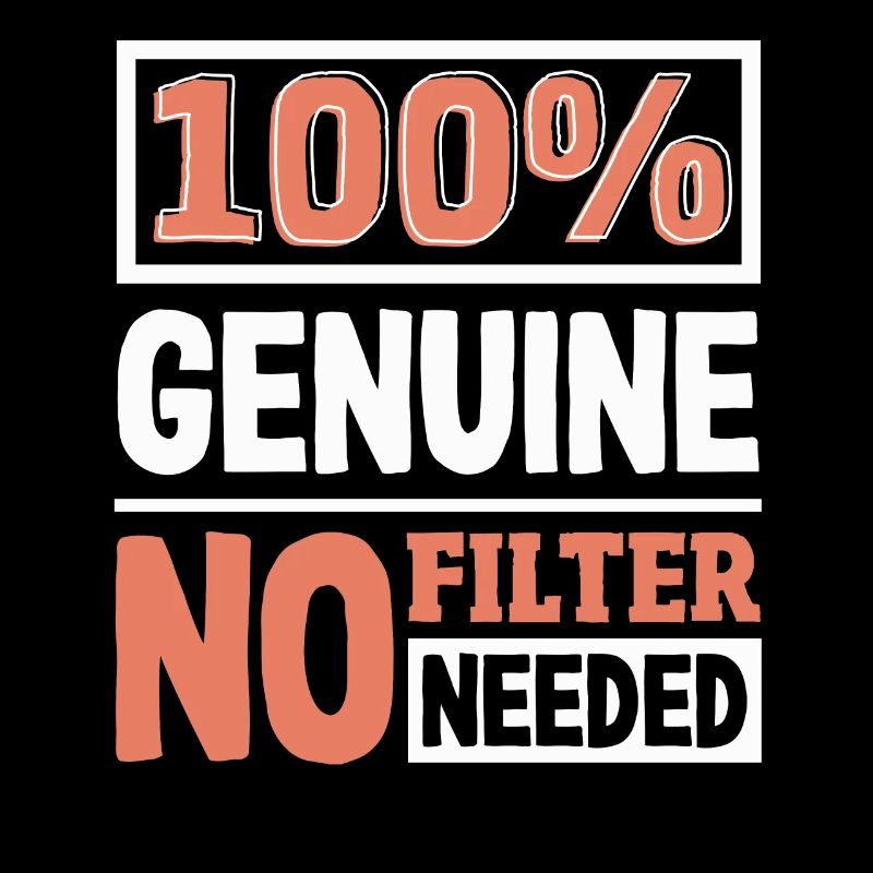 100% authentique authenticité slogan déclaration audacieuse