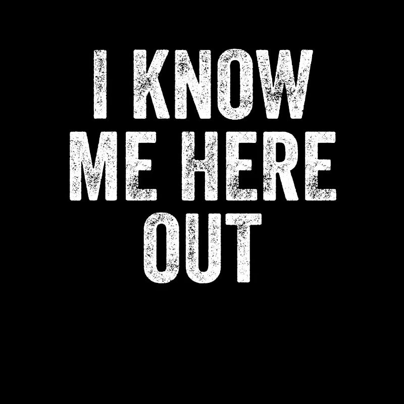 I Know Me Here Out Denglish