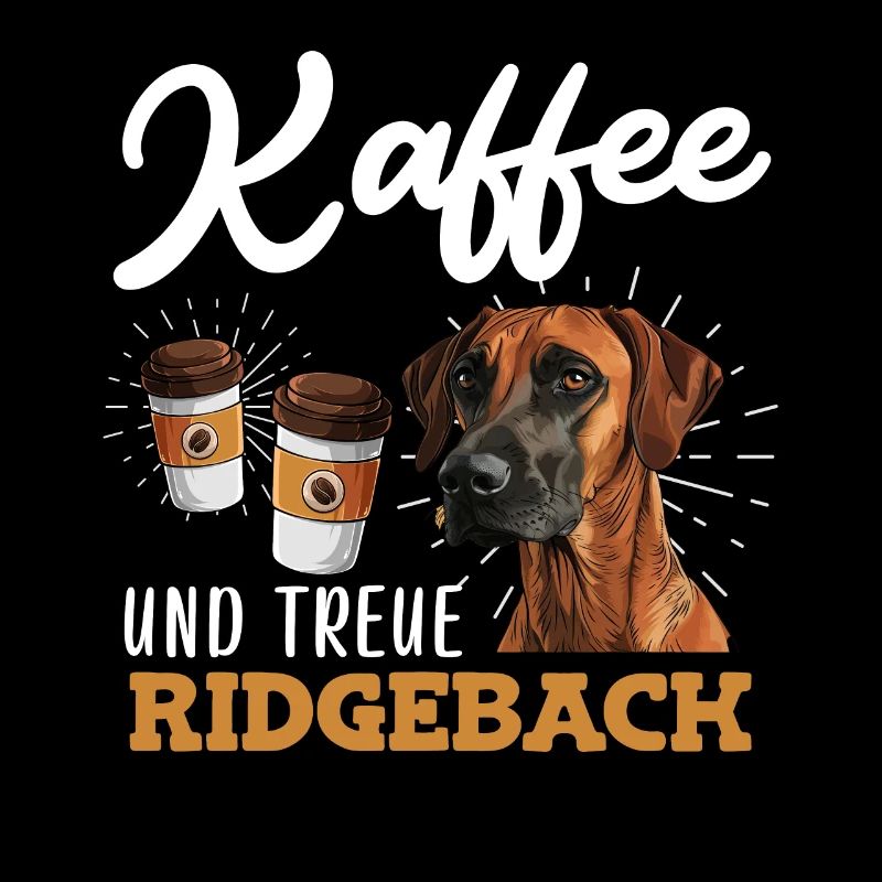 KAFFEE UND TREUE RIDGEBACK Rhodesian Ridgeback