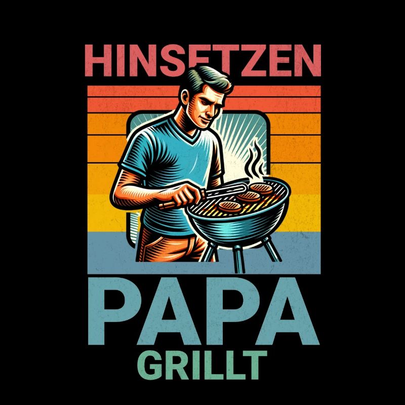 Sit Down Dad Grills BBQ Saying