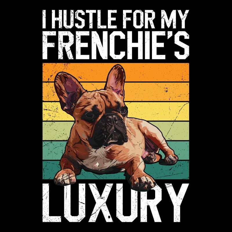 Frenchie propriétaire Hustle pour le luxe de mon Frenchie