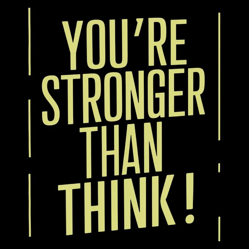 Vous êtes plus fort que vous ne le pensez Motivation