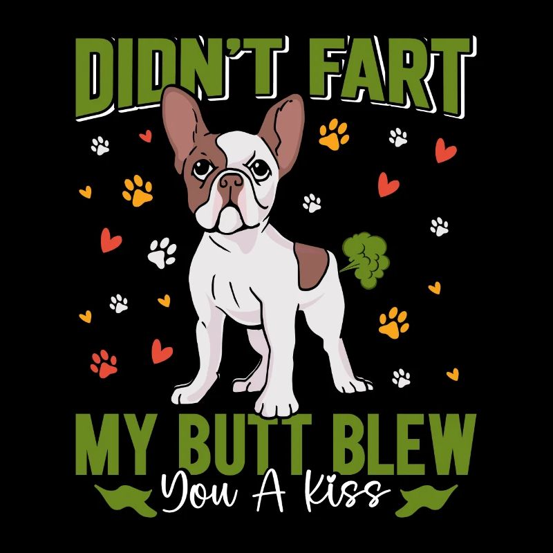 Frenchie n’a pas pété mes fesses t’a soufflé un baiser chiens