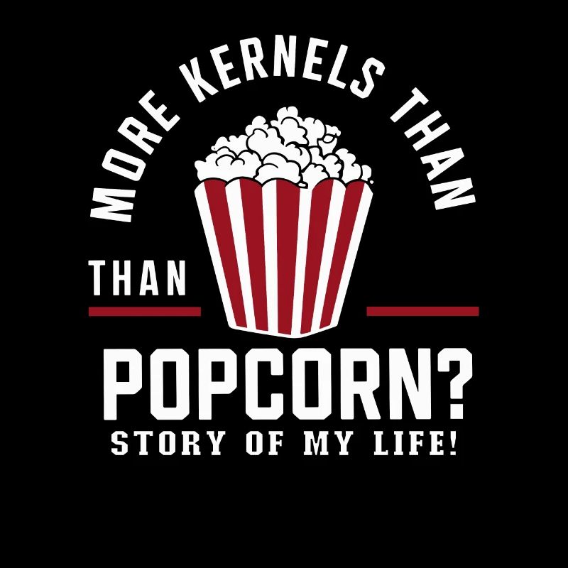 Funny popcorn saying, binge-watching popcorn