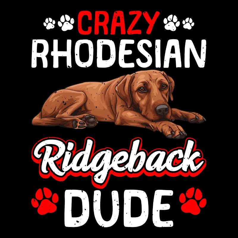 Ridgeback CRAZY RHODESIAN RIDGEBACK DUDE Hunde