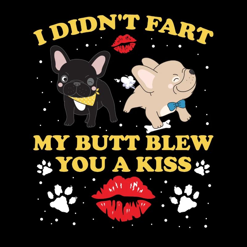 Frenchie n’a pas pété mes fesses t’a soufflé un baiser